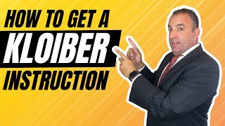 How to Get a Kloiber Instruction - Liberty Law Team