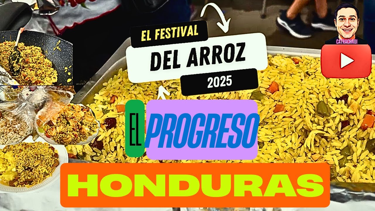 EL FESTIVAL DEL ARROZ 2025 - EL PROGRESO YORO HONDURAS