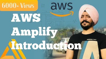 AWS Amplify Introduction (Hindi) | What is Amplify