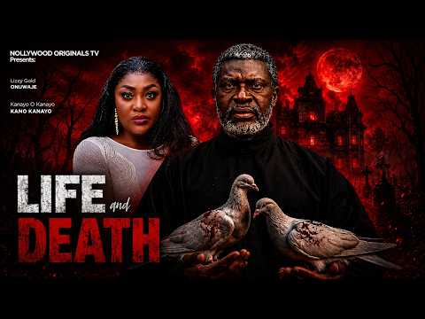 LIFE AND DEATH - LIZZYGOLD, KANAYO O KANAYO. Trending 2026 Latest Nigerian Nollywood Movie.