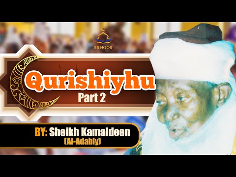 QURISHIYHU PT 2 By Fadilat Sheikh Kamaldeen Al Adably 