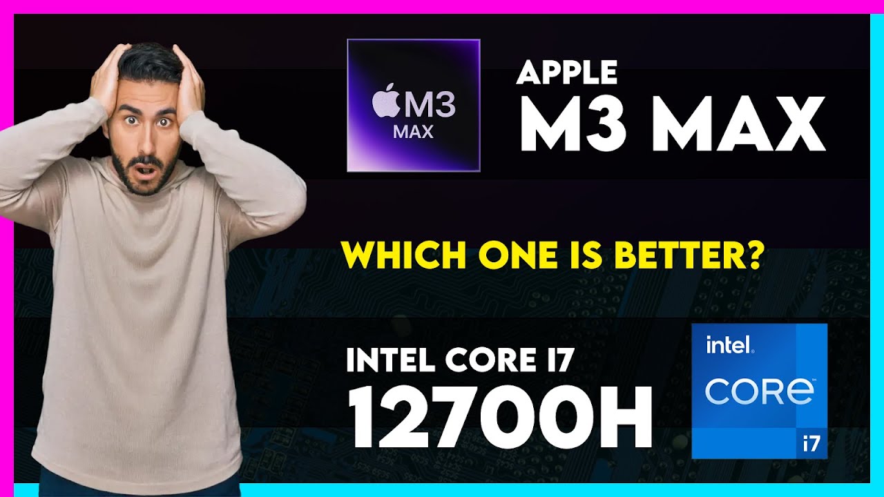 Apple M3 Max vs Intel Core i7 12700H Comparison - YouTube