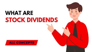What is Stock Dividends and How It Works 