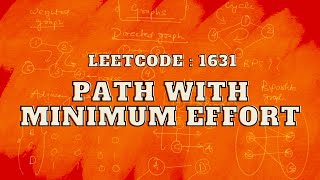 Leetcode 1631. Path With Minimum Effort | Master Graphs | Intuition and Approach