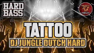 DJ TATTOO-LOREEN  REMIX DUGEM DJ JUNGLEDUTCH TERBARU VIRAL 2023 ,FULL BASS PALING TINGGI