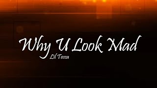 Lil Tecca - Why U Look Mad (Lyrics)