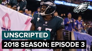 Unscripted: Inside The 2018 Eagles Season | Episode 3