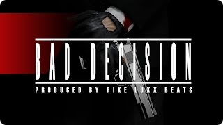 RAP BEAT TRAP INSTRUMENTAL | BAD DECISION | (PROD BY RIKELUXXBEATS) HARD TRAP BEAT 2015