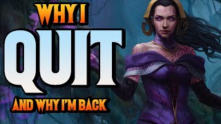 Why I QUIT Magic the Gathering and Why I'm Back