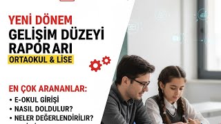 Gelişim Düzeyi Raporu Girişi Nasıl Girilir? Ortaokul & Lise E - Okul 2026