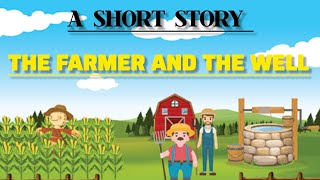 | The Farmer And The Well | English Short Story | Improve Your English |