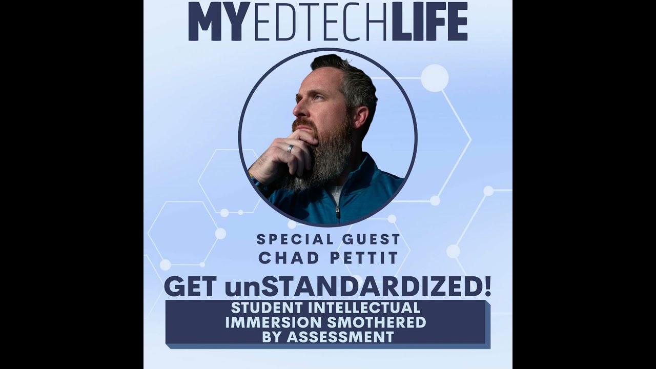 Episode 119: Get unStandardized! Student Intellectual Immersion Smothered by Assessement
