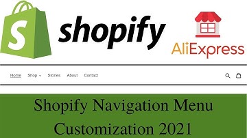 Shopify Navigation Tutorial 2021 ( How to Create Drop Down Menus, And Contact Us Page )