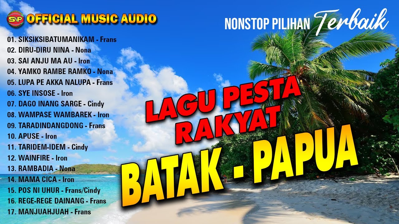 Nonstop Lagu Pesta Rakyat Pilihan Terbaik  Batak Papua (Official Music Audio)