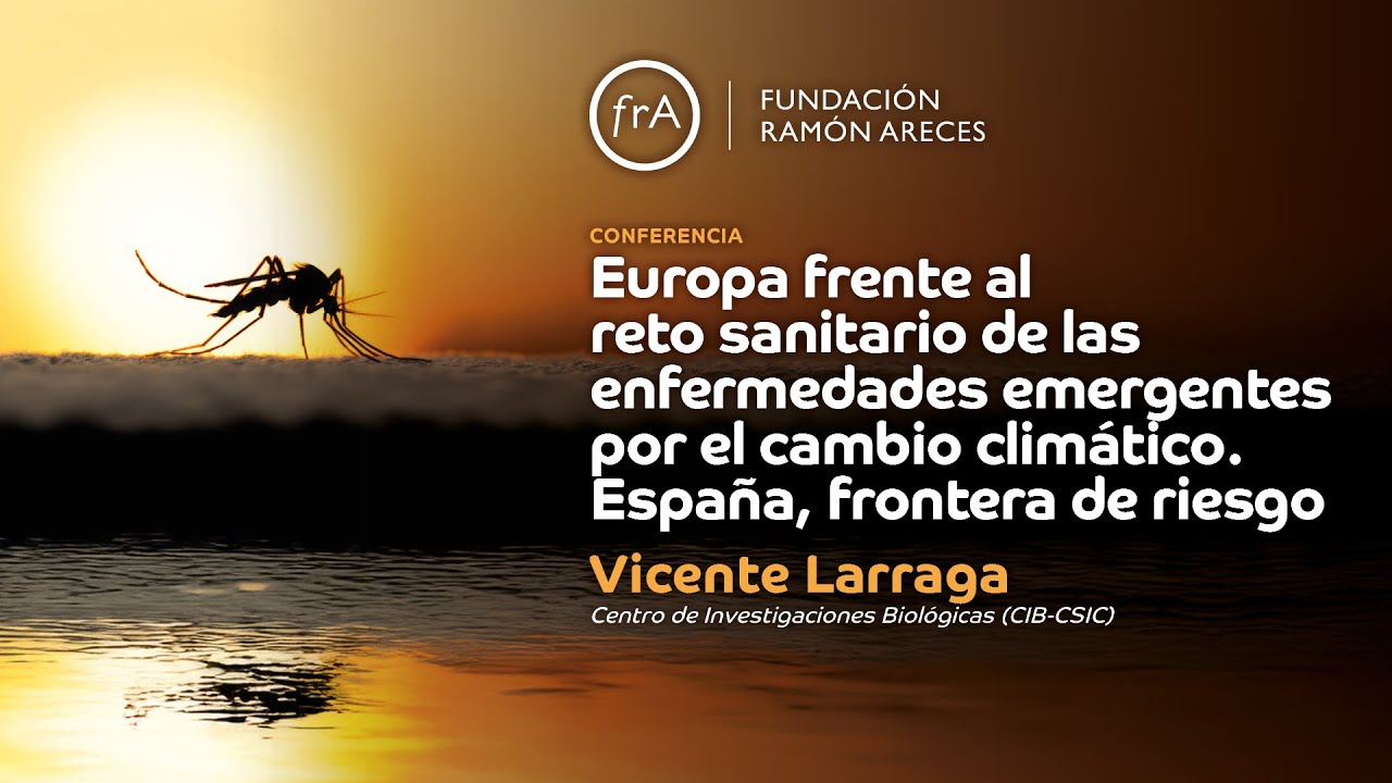 Europa frente al reto sanitario de las enfermedades emergentes por el cambio climático