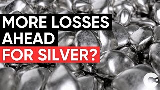 Is the silver price poised for further losses?