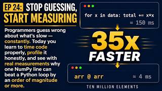 Learn Python #24: Stop Guessing, Start Measuring | Performance and Why Vectorize
