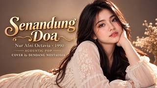 Download lagu SENANDUNG DOA - NUR AFNI OCTAVIA | ACOUSTIC POP | NOSTALGIA 90an | COVER by DENDANG NOSTALGIA