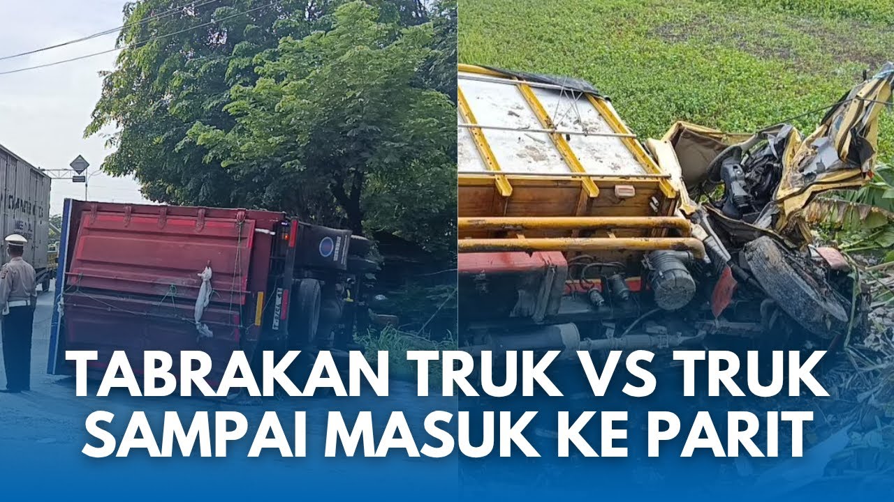 KECELAKAAN MAUT! Truk Tabrak Truk di Arjawinangun Cirebon Sebabkan Sopir Asal Jepara Tewas di Lokasi