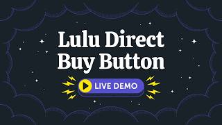 Lulu Direct Buy Button Live Demo News