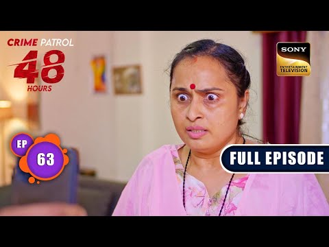 Khufiya | Crime Patrol 48 Hours | Ep 63 | Full Episode | 16 Jan 2024