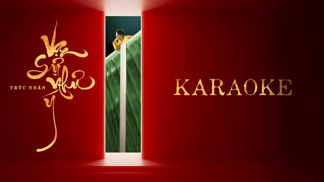 Trúc Nhân - VẠN SỰ NHƯ Ý | Karaoke