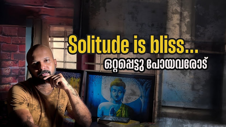 The Power Of Solitude | നിങ്ങളെ കേൾക്കാനുള്ള നേരം | A Journey to Your True Self