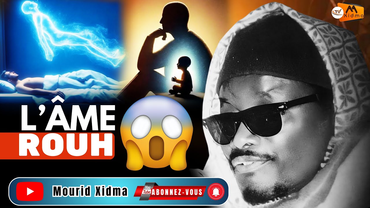 😭😱Rouh la place essentielle de L’Àme par serigne Sam Mbaye