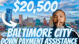 Baltimore City Down Payment Assistance