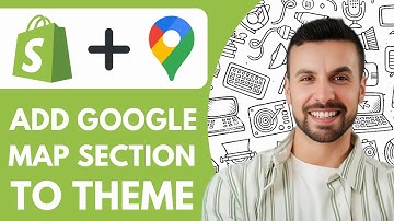 How to Add a Google Map Section to Shopify Theme - 2025 (Easy Tutorial)