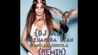 Alexandra stan ft Connect-R-Vanilla Chocola(DJ AZ and Remix) Resimi