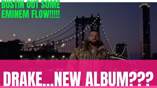 Drake with that eminem "superman" flow ...