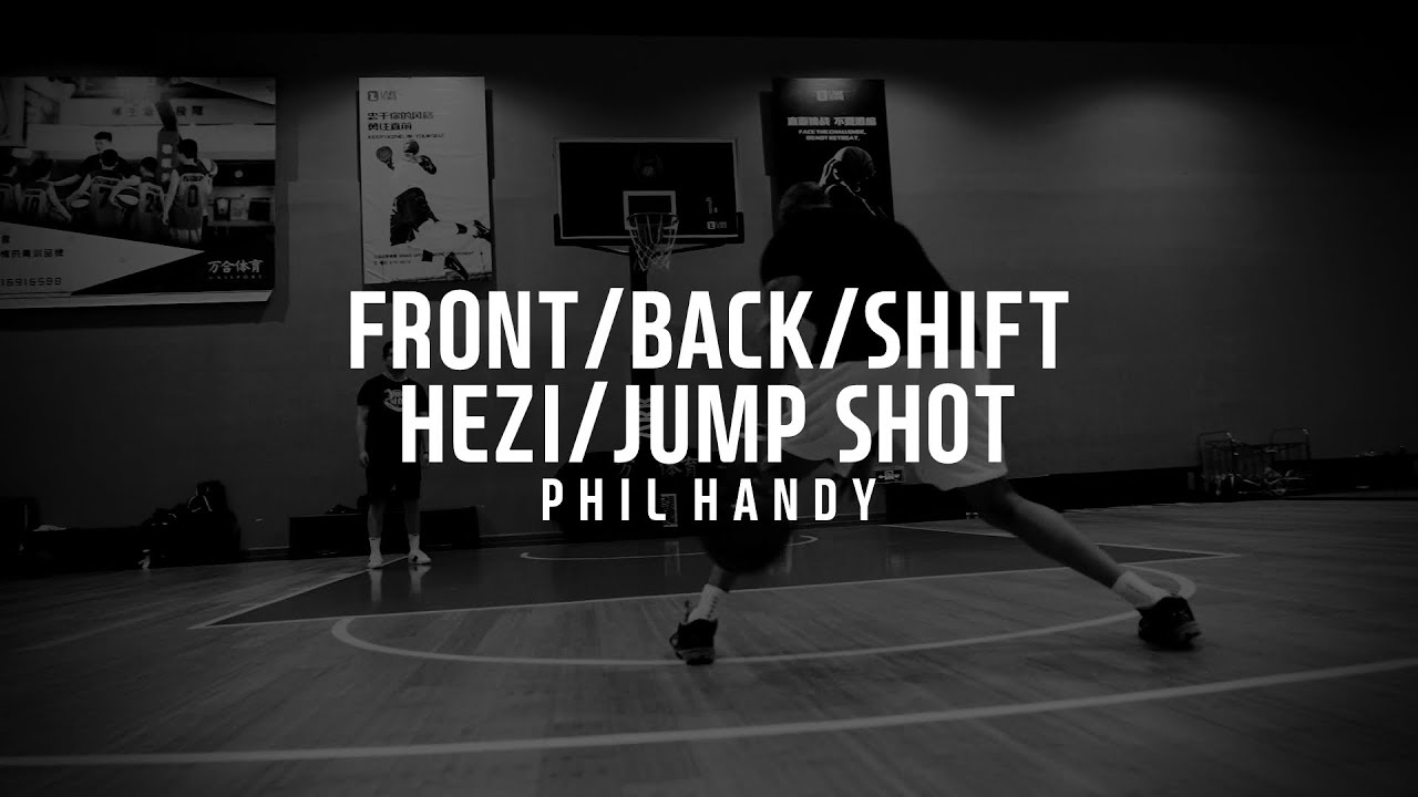 Phil Handy(thereal94feetofgame) Front,Back/Shift/Hesitation/Jump