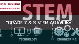 Grade 7 & 8 Group 1 STEM ACTIVITIES