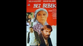 Bez bebek (1987) Hülya Koçyiğit - Hakan Balamir