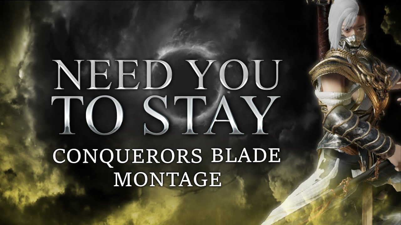 Valkyrie - Conquerors Blade Montage - STAY