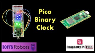 Pico W Episode 5: Binary Clock    !!!Use 330 ohm Resistors or Higher!!! Profile