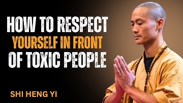 How To RESPECT Yourself In Front Of TOXIC People 😤 | SHI HENG YI Powerful Motivational Speech