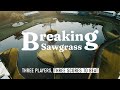 BREAKING SAWGRASS: TPC Sawgrass from the Tips - Ep. 1