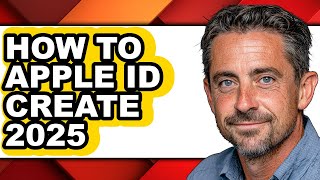 How to Apple Id Create 2025 (full Guide)