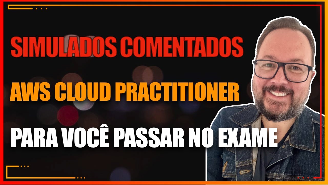 Conheça o Curso de Simulado Comentado AWS Cloud Practitioner para ...
