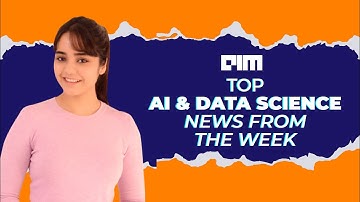 Episode 7 - Top AI & DataScience News from the week | 28th June 2020