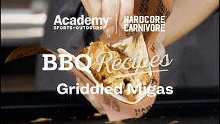 BBQ Recipes | Griddled Migas with Hardcore Carnivore