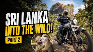 Sri Lanka Motorcycle Adventure: Into the Wild! | Part 2