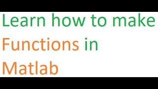 How to use FUNCTIONS in MATLAB