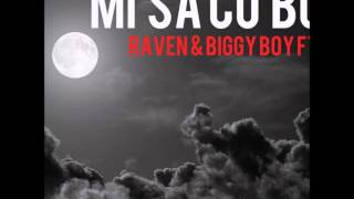 Mi Sa Cubo Ta Yora - Raven & Biggy Boy Ft.Ritmo Real & Ori (Prod  By Arvani)