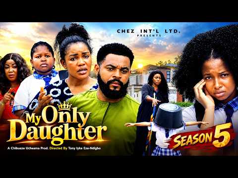 MY ONLY DAUGHTER PT 5 – Stephen Odimgbe, Jasmine Rajinder, Sarah James 2026 Latest Nigerian Movies – Watch Full Nollywood Movie