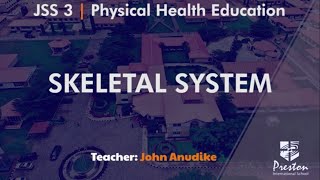 Skeletal System - JSS3 Physical Health Education