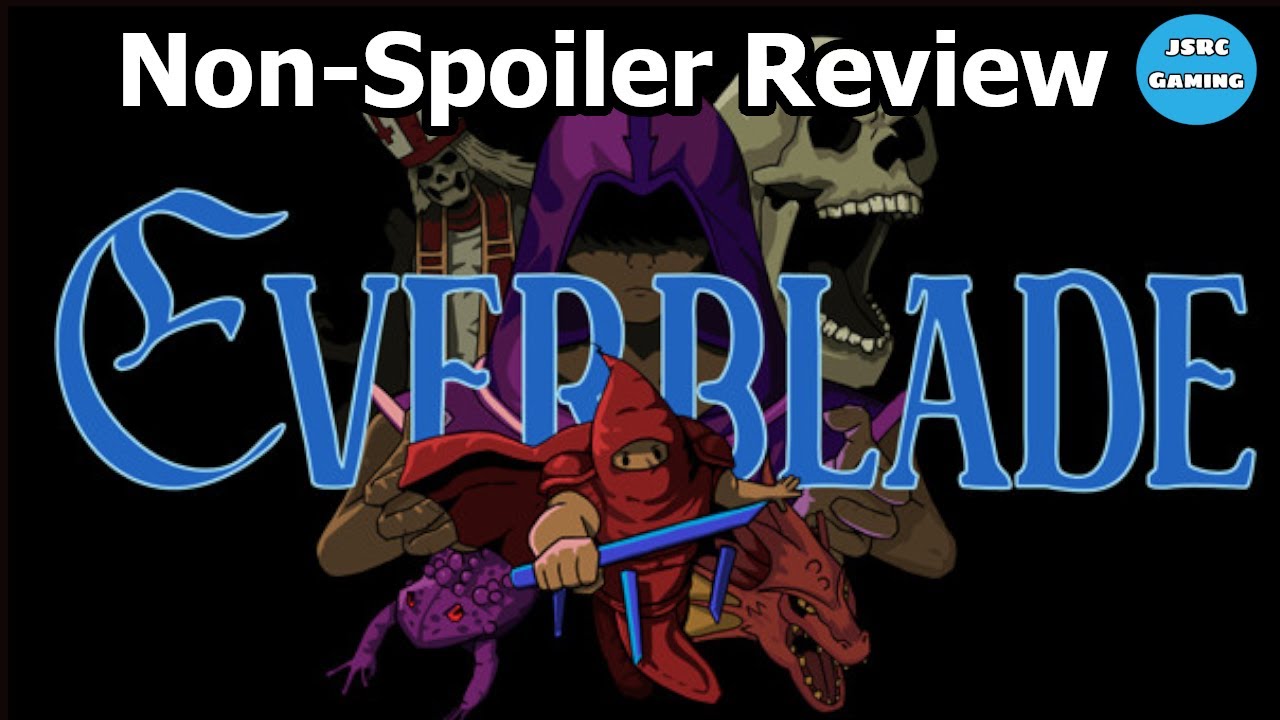 Everblade non-spoiler review (PC STEAM) (REUPLOAD)