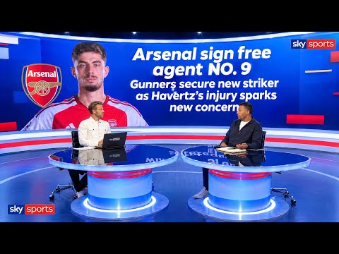 HAVERTZ INJURED — ARSENAL DROP BOMBSHELL! WORLD-CLASS N0. 9 FREE AGENT SIGNING OFFICIALLY COMPLETED!